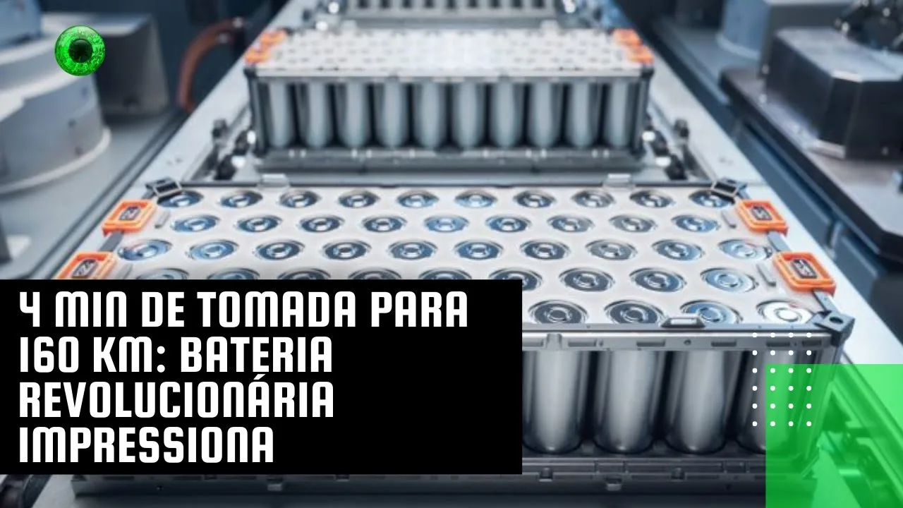 4 min de tomada para 160 km: bateria revolucionária impressiona