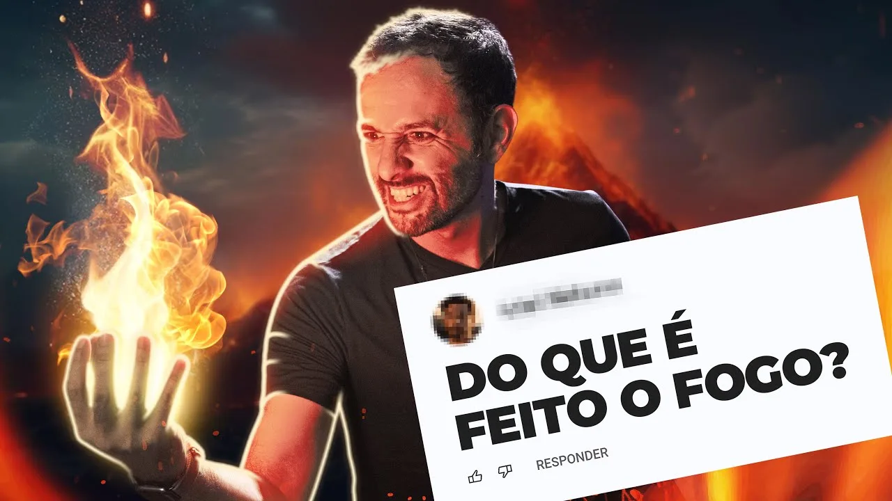 Do que é FEITO exatamente o FOGO? Iberê responde!