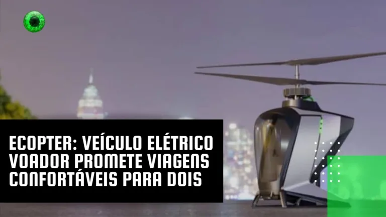eCopter: veículo elétrico voador promete viagens confortáveis para dois