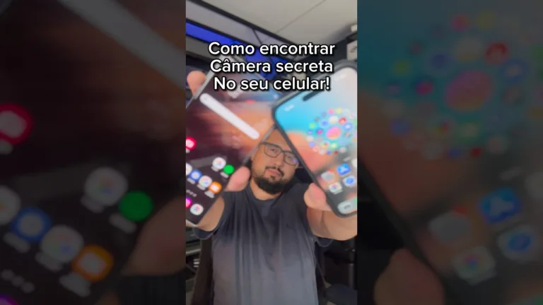 Encontrando a câmera secreta no Android e iPhone