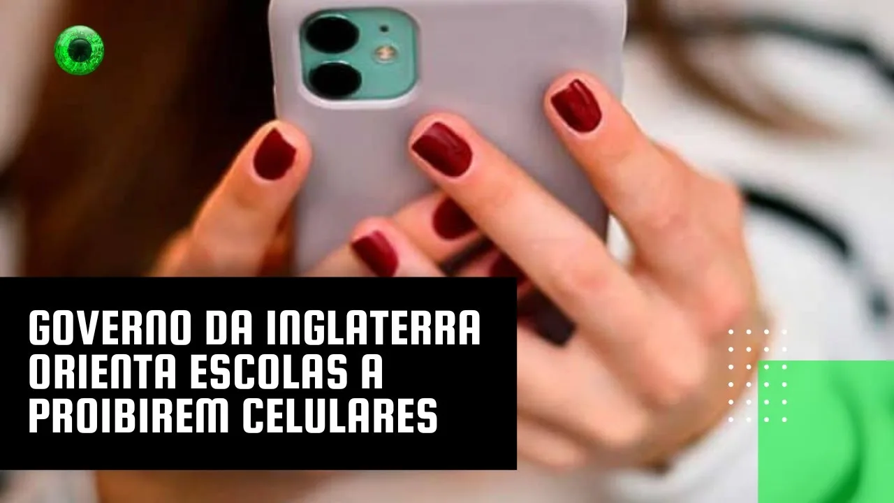 Governo da Inglaterra orienta escolas a proibirem celulares