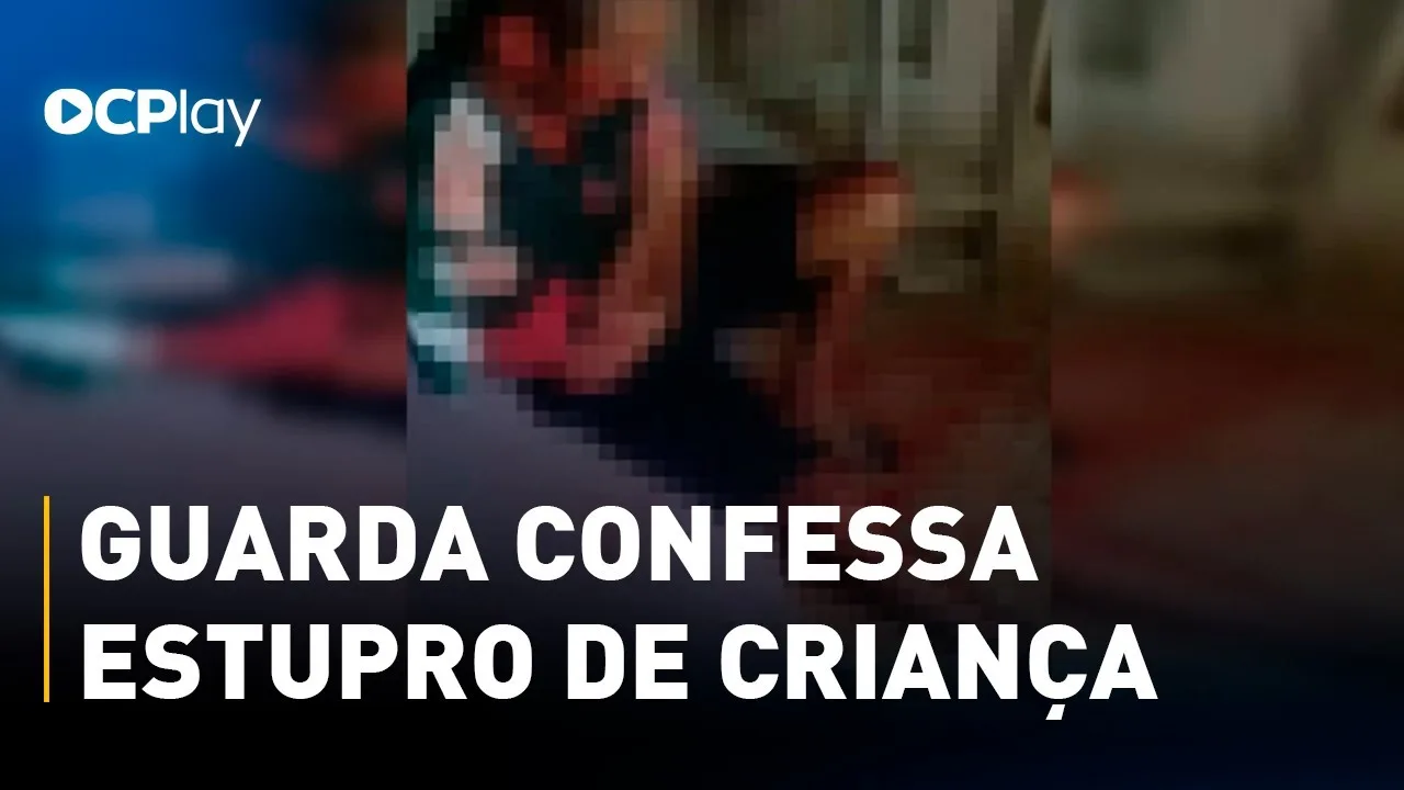 Guarda Civil é torturado e confessa estupro de criança de 9 anos