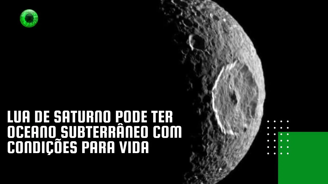 Lua de Saturno pode ter oceano subterrâneo com condições para vida