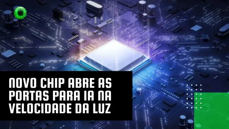 Novo chip abre as portas para IA na velocidade da luz