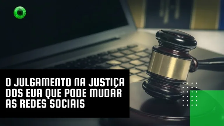O julgamento na Justiça dos EUA que pode mudar as redes sociais