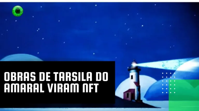 Obras de Tarsila do Amaral viram NFT