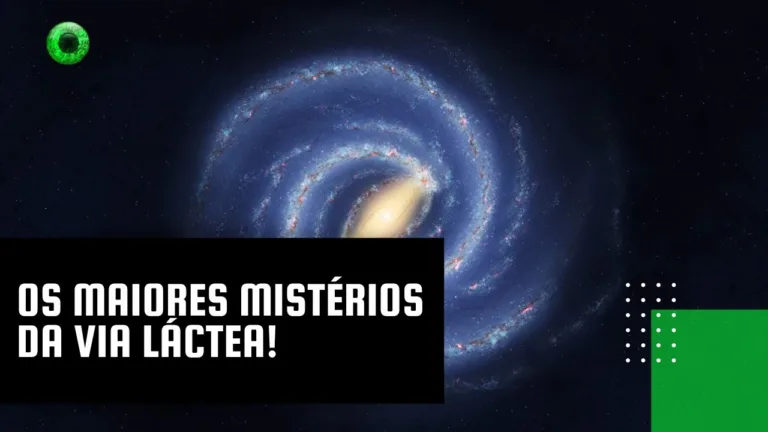 Os maiores mistérios da Via Láctea!