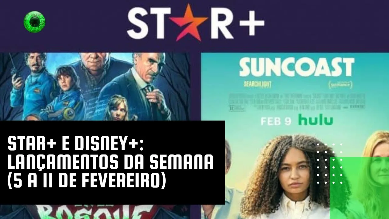 Star+ e Disney+: lançamentos da semana (5 a 11 de fevereiro)