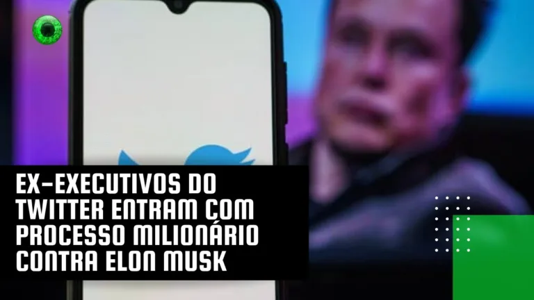 Ex-executivos do Twitter entram com processo milionário contra Elon Musk