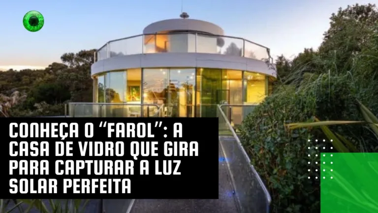 Conheça o “Farol” a casa de vidro que gira para capturar a luz solar perfeita