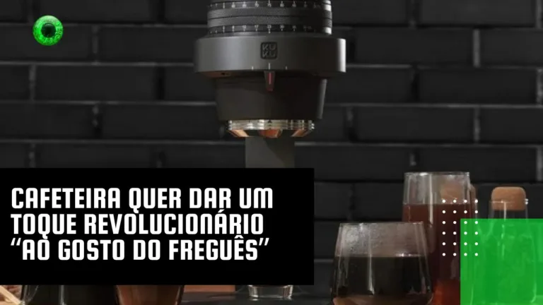 Cafeteira quer dar um toque revolucionário “ao gosto do freguês”