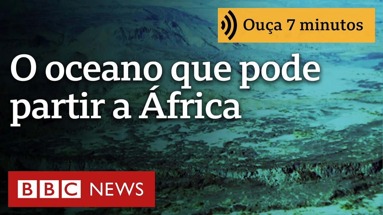 O novo 'oceano' que pode estar se abrindo na África e partindo continente em dois