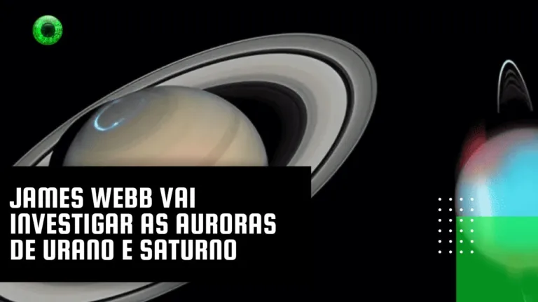 James Webb vai investigar as auroras de Urano e Saturno