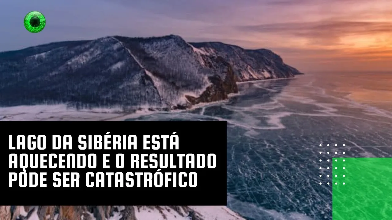 Lago da Sibéria está aquecendo e o resultado pode ser catastrófico