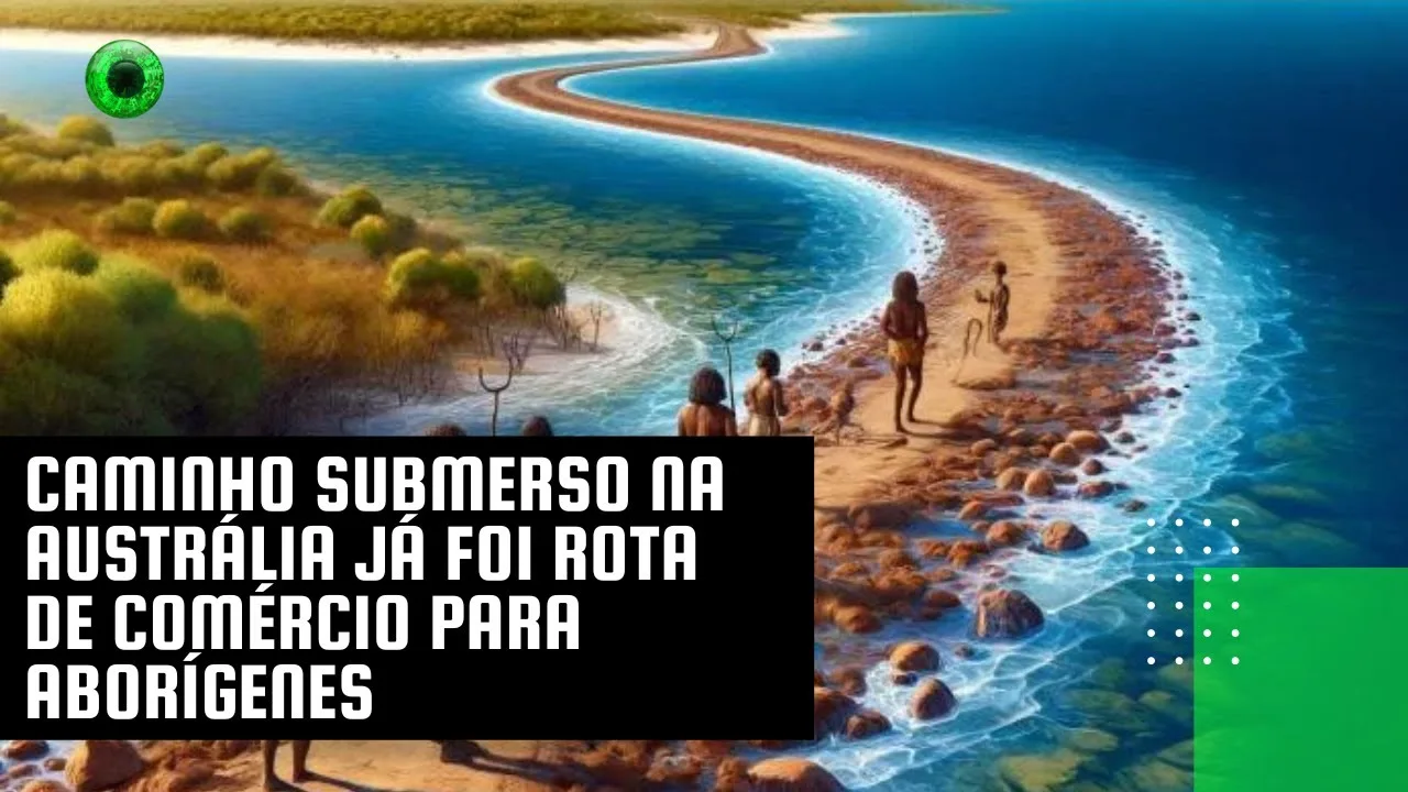 Caminho submerso na Austrália já foi rota de comércio para aborígenes