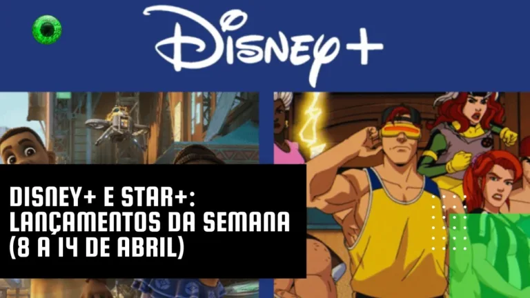 Disney+ e Star+: lançamentos da semana (8 a 14 de abril)