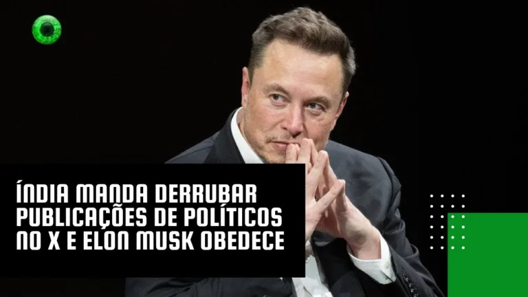 Índia manda derrubar publicações de políticos no X e Elon Musk obedece