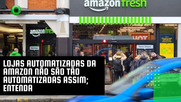 Lojas automatizadas da Amazon não são tão automatizadas assim; entenda