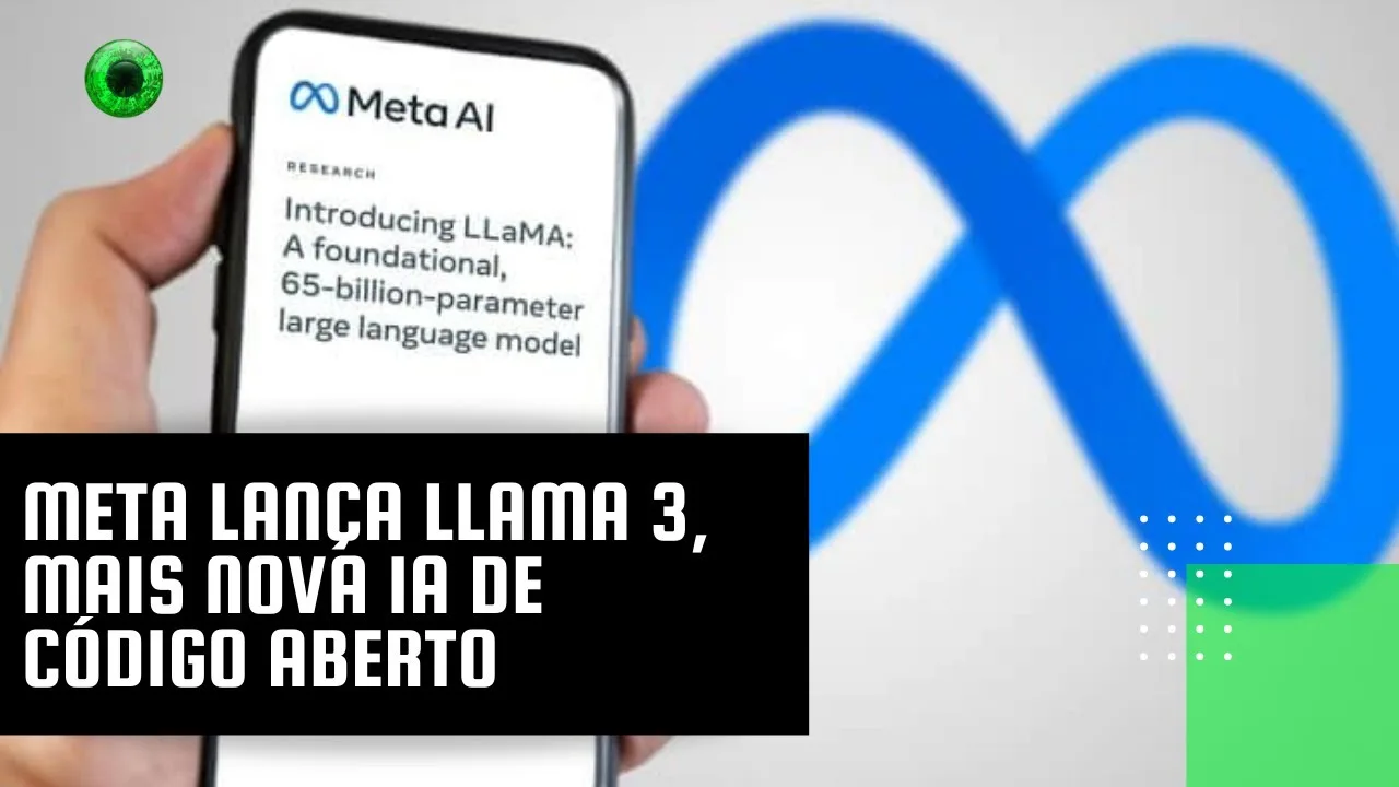 Meta lança Llama 3, mais nova IA de código aberto