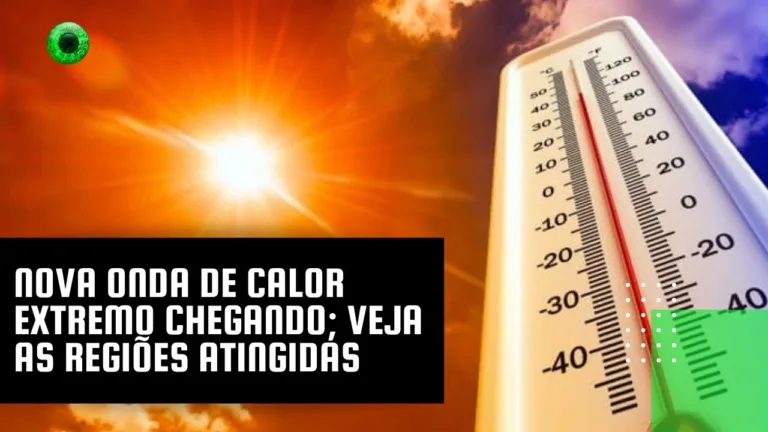 Nova onda de calor extremo chegando; veja as regiões atingidas