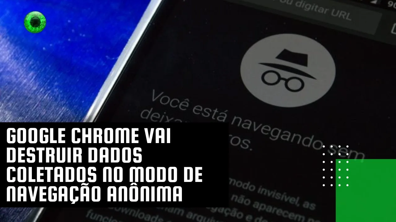 Google Chrome vai destruir dados coletados no modo de navegação anônima