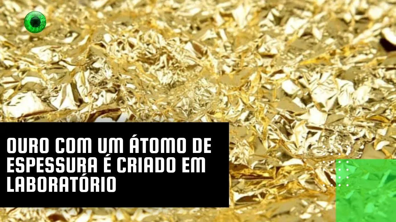 Ouro com um átomo de espessura é criado em laboratório