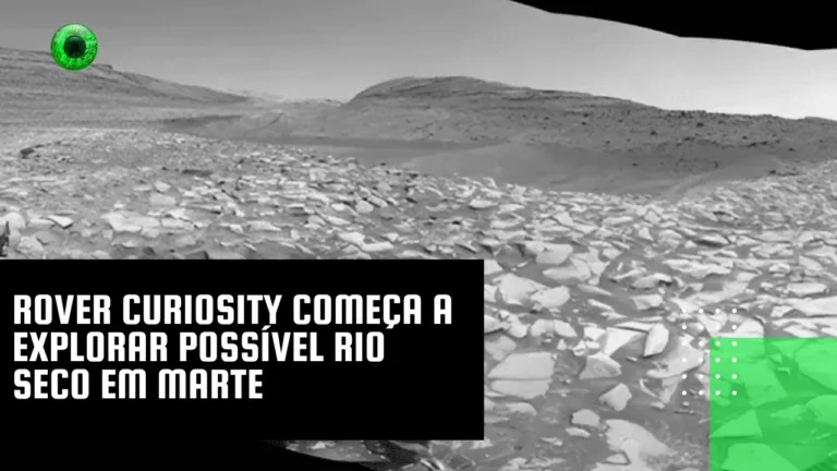 Rover Curiosity começa a explorar possível rio seco em Marte