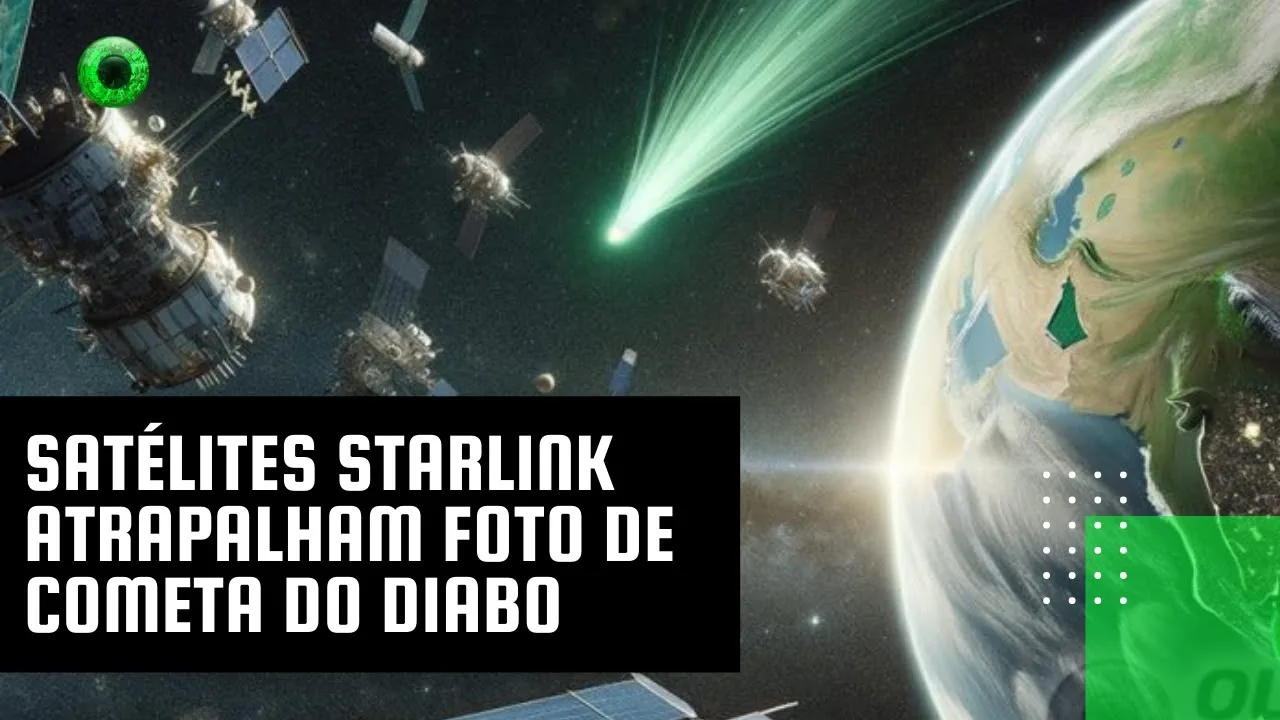 Satélites Starlink atrapalham foto de Cometa do Diabo