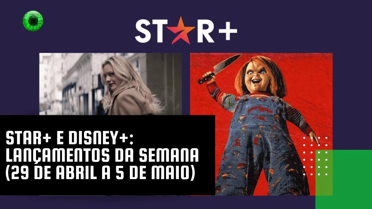 Star+ e Disney+: lançamentos da semana (29 de abril a 5 de maio)