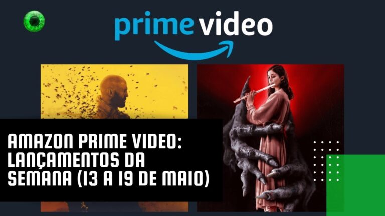 Amazon Prime Video: lançamentos da semana (13 a 19 de maio)