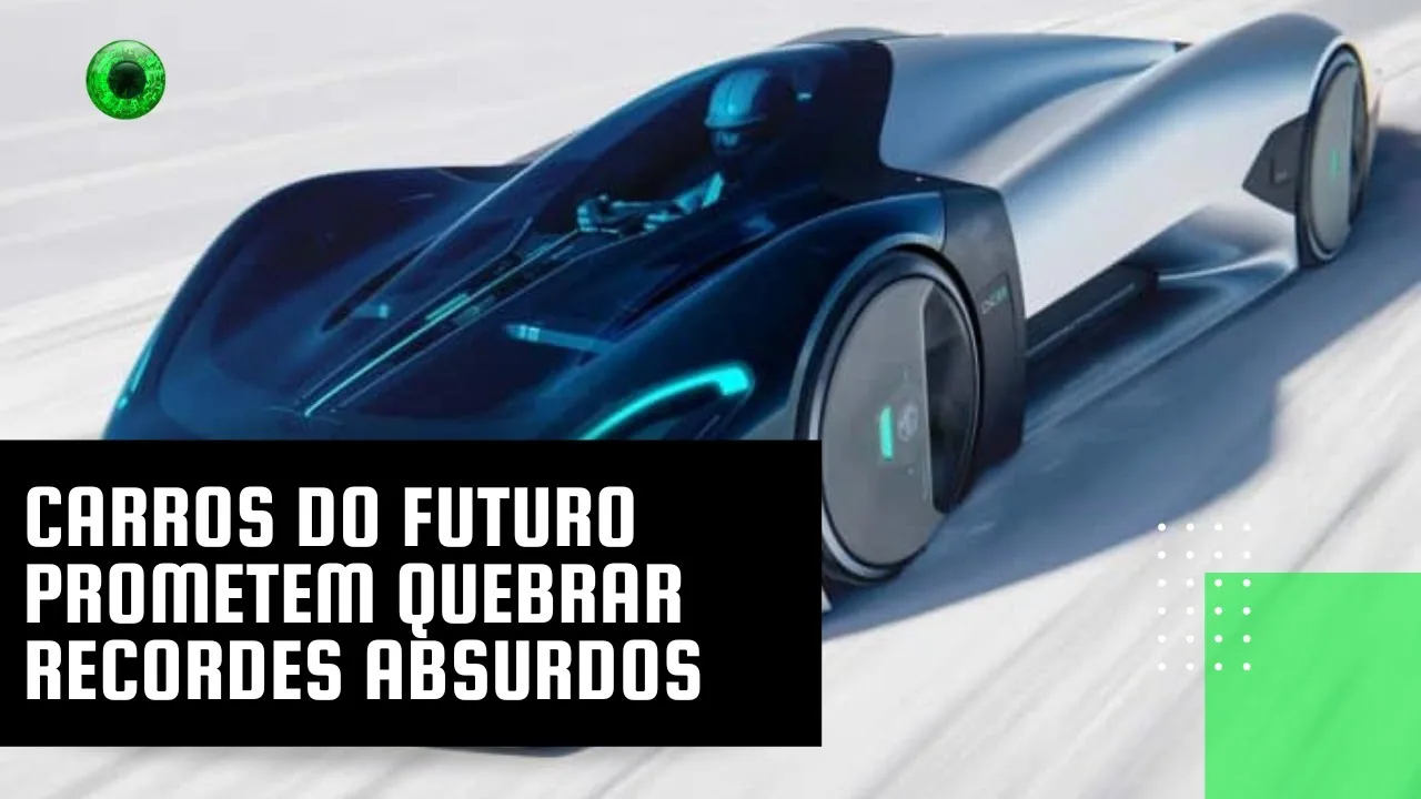 Carros do futuro prometem quebrar recordes absurdos