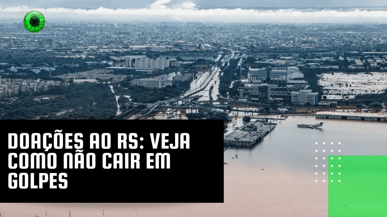 Doações ao RS: veja como não cair em golpes