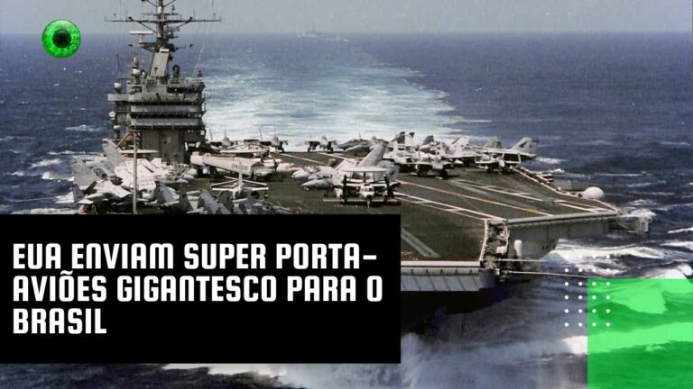 EUA enviam super porta-aviões gigantesco para o Brasil