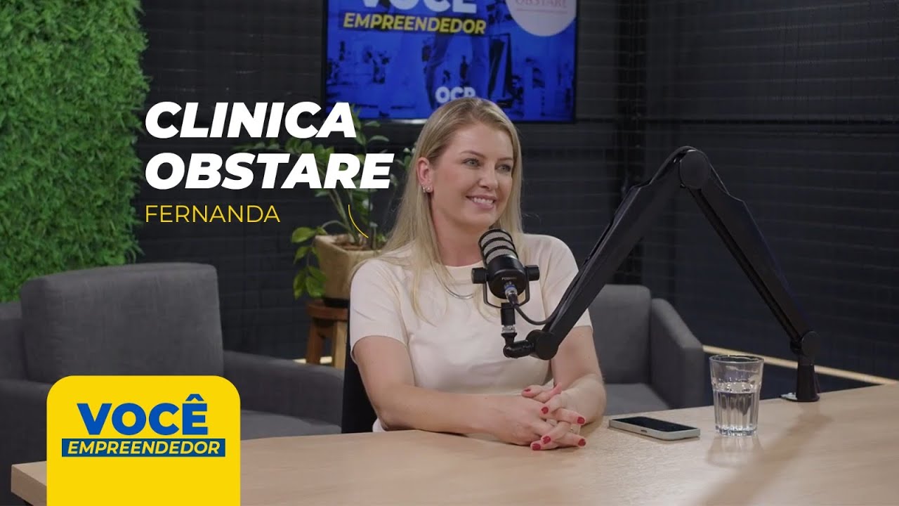 Fernanda Clinica Obstare - VOCÊ EMPREENDEDOR