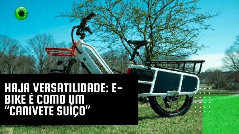 Haja versatilidade: e-bike é como um “canivete suíço”