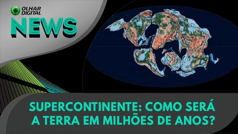 Ao vivo | Supercontinente: como será a Terra em milhões de anos? | 14/05/2024 | #OlharDigital