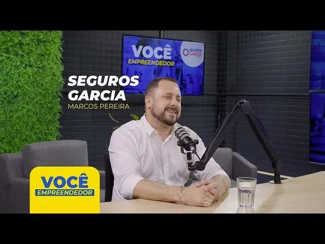 SEGUROS GARCIA - VOCÊ EMPREENDEDOR PODCAST