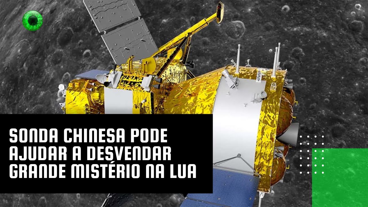 Sonda chinesa pode ajudar a desvendar grande mistério na Lua