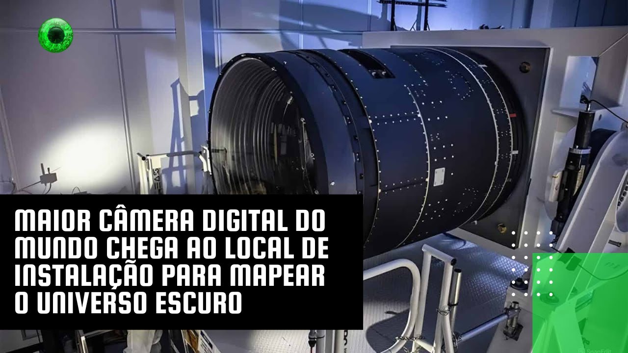 Maior câmera digital do mundo chega ao local de instalação para mapear o Universo escuro