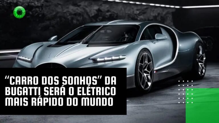 “Carro dos sonhos” da Bugatti será o elétrico mais rápido do mundo