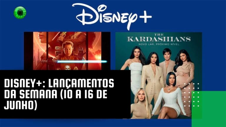 Disney+ e Star+: lançamentos da semana (10 a 16 de junho)