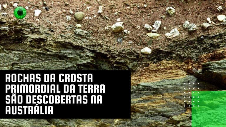 Rochas da crosta primordial da Terra são descobertas na Austrália