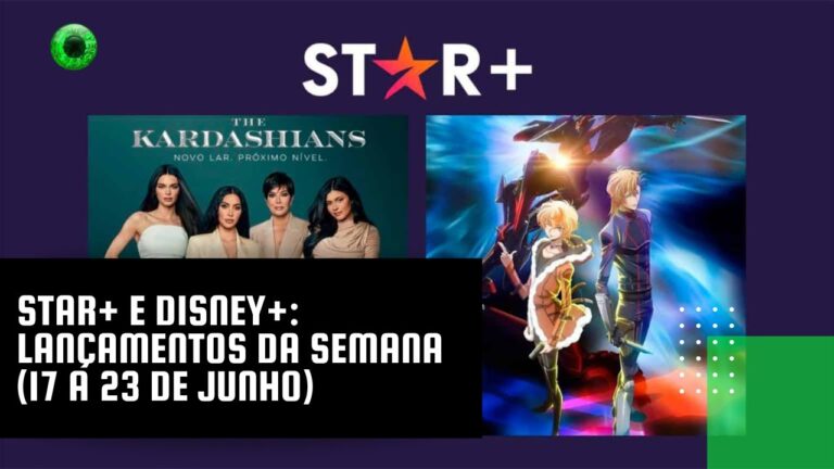 Star+ e Disney+: lançamentos da semana (17 a 23 de junho)