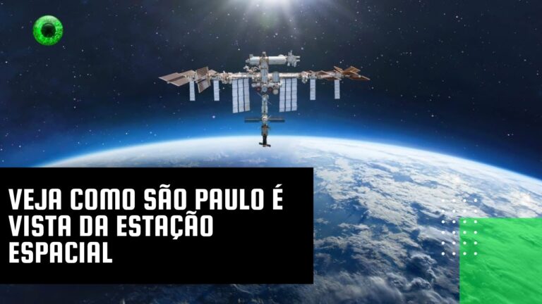 Veja como São Paulo é vista da Estação Espacial
