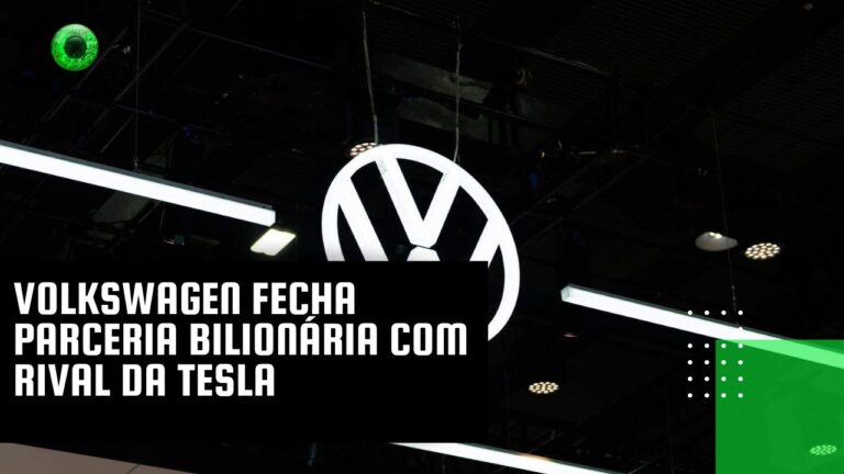 Volkswagen fecha parceria bilionária com rival da Tesla