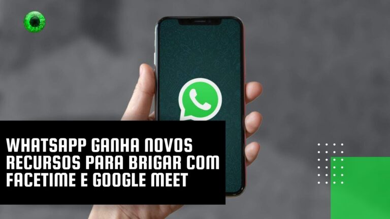 WhatsApp ganha novos recursos para brigar com FaceTime e Google Meet