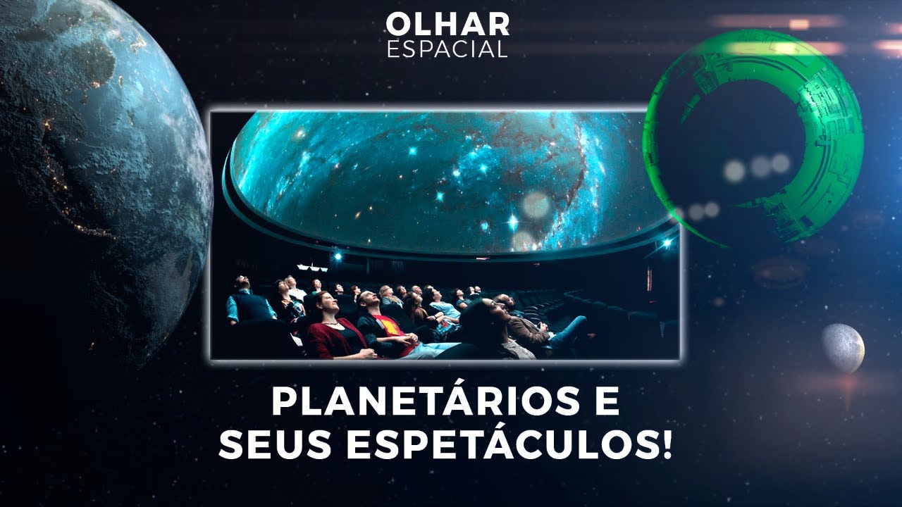 Ao vivo | Planetários e seus espetáculos! | 26/07/2024