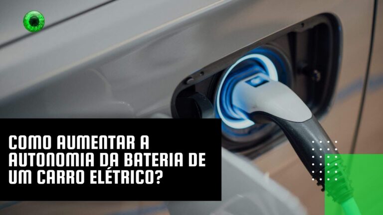 Como aumentar a autonomia da bateria de um carro elétrico?