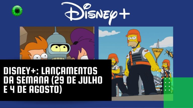 Disney+: lançamentos da semana (29 de julho e 4 de agosto)