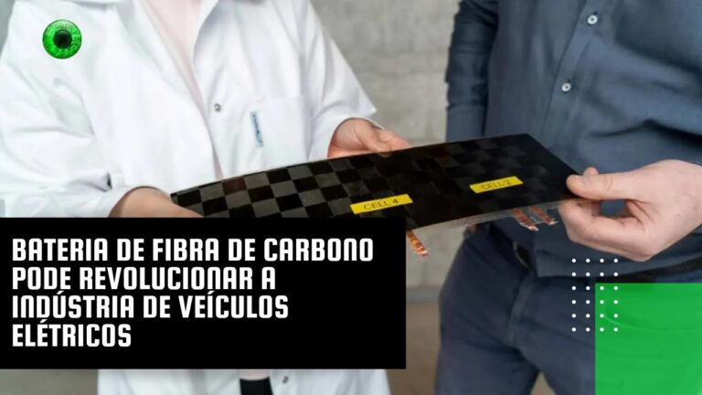 Bateria de fibra de carbono pode revolucionar a indústria de veículos elétricos